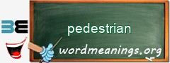 WordMeaning blackboard for pedestrian